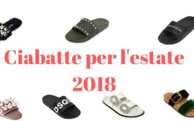 Ciabatte per l’estate 2018